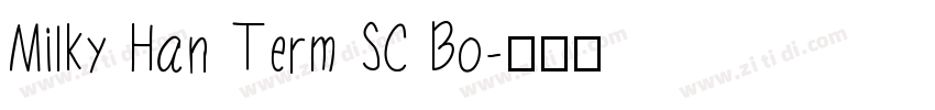 Milky Han Term SC Bo字体转换